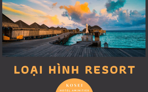 Resort là gì? Tổng hợp các loại hình Resort hiện nay