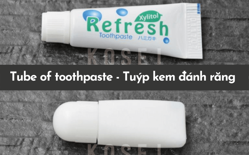 tube-of-toothpaste-nghia-la-gi